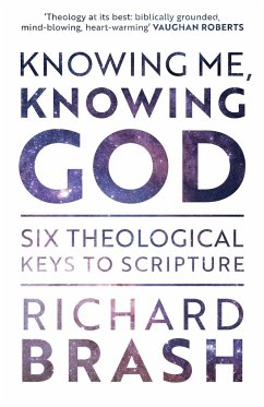 Knowing Me, Knowing God - Brash, Richard