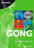 Gong Every Album, Every Song (On Track )