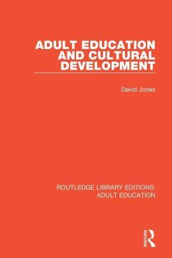 Adult Education and Cultural Development - Jones, David