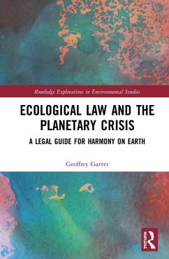 Ecological Law and the Planetary Crisis - Garver, Geoffrey