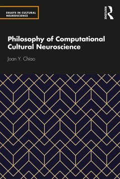 Philosophy of Computational Cultural Neuroscience - Chiao, Joan Y