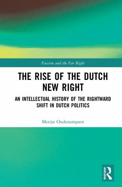 The Rise of the Dutch New Right - Oudenampsen, Merijn