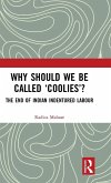 Why Should We Be Called 'Coolies'? Why Should We Be Called 'Coolies'?