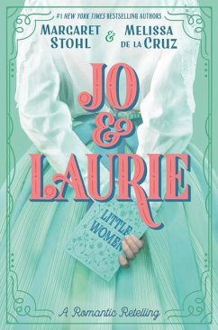 Jo & Laurie - Stohl, Margaret; de la Cruz, Melissa