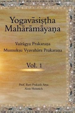 Yogavasistha Maharamayana Vol. 1 - Heinrich, Alois; Arya, Ravi Prakash
