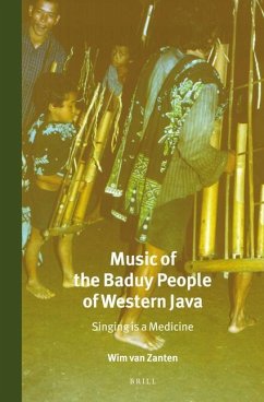 Music of the Baduy People of Western Java: Singing Is a Medicine - Zanten, Wim van