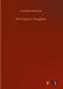 The Squire¿s Daughter - Marshall, Archibald
