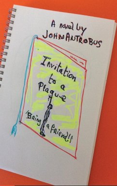 Invitation to a Plague (hardback) - Antrobus, John