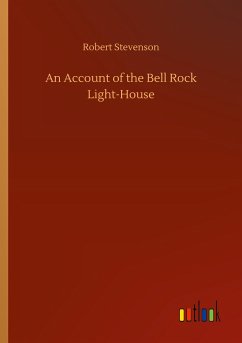 An Account of the Bell Rock Light-House