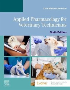 Applied Pharmacology for Veterinary Technicians - Martini-Johnson, Lisa, DVM, CVT (Professor, Director; Veterinary Tec