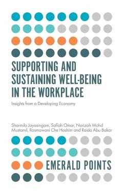 Supporting and Sustaining Well-Being in the Workplace - Jayasingam, Sharmila (University of Malaya, Malaysia); Omar, Safiah (University of Malaya, Malaysia); Mustamil, Norizah Mohd (University of Malaya, Malaysia)