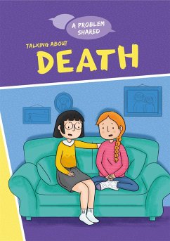 A Problem Shared: Talking About Death - Spilsbury, Louise