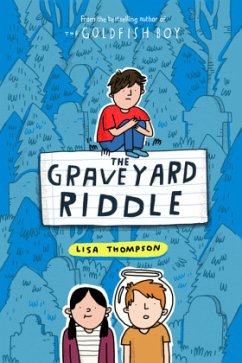 The Graveyard Riddle (the new mystery from award-winn ing author of The Goldfish Boy) - Thompson, Lisa