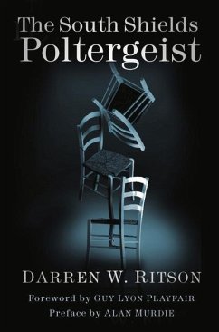 The South Shields Poltergeist - Ritson, Darren W.