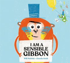 I Am A Sensible Gibbon - Mabbitt, Will