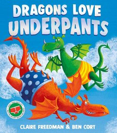 Dragons Love Underpants - Freedman, Claire