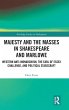 Majesty and the Masses in Shakespeare... - Bild 1