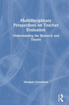 Multidisciplinary Perspectives on Teacher Evaluation - Donaldson, Morgaen L
