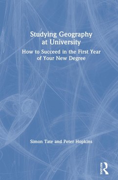 Studying Geography at University - Tate, Simon; Hopkins, Peter