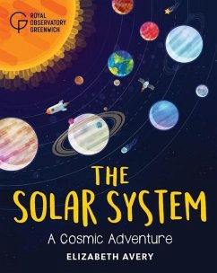 The Solar System - Avery, Elizabeth; Royal Observatory Greenwich