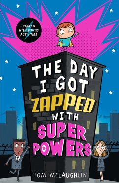 The Day I Got Zapped with Super Powers - McLaughlin, Tom