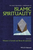 The Wiley Blackwell Companion to Islamic Spirituality