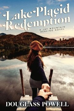 Lake Placid Redemption: A Jay Mountain Healing Novel Volume 2 - Powell, Douglass