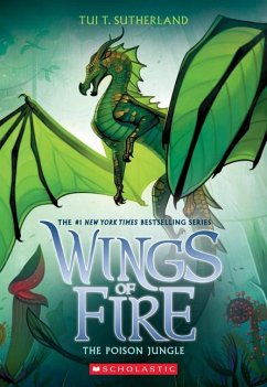 The Poison Jungle (Wings of Fire #13) - Sutherland, Tui T.