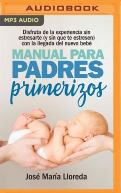 Manual Para Padres Primerizos - Lloreda, José María