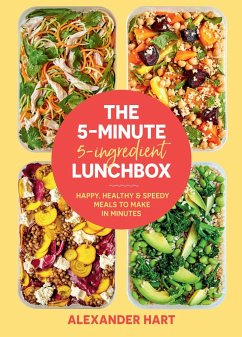 The 5-Minute, 5-Ingredient Lunchbox - Hart, Alexander