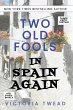 Two Old Fools in Spain Again - LARGE... - Bild 1