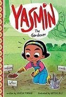 Yasmin the Gardener - Faruqi, Saadia