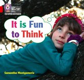 It is Fun to Think It is Fun to Think