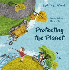 Children in Our World: Protecting the Planet - Spilsbury, Louise