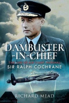 Dambuster-in-Chief - Mead, Richard