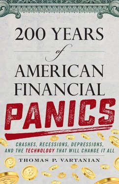 200 Years of American Financial Panics - Vartanian, Thomas P