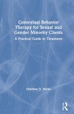 Contextual Behavior Therapy for Sexual and Gender Minority Clients