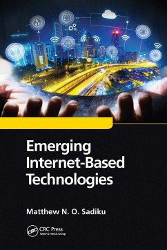 Emerging Internet-Based Technologies - Sadiku, Matthew N O