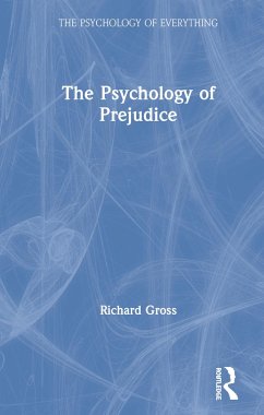 The Psychology of Prejudice - Gross, Richard