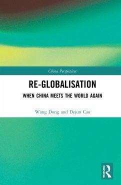 Re-Globalisation - Wang, Dong; Cao, Dejun