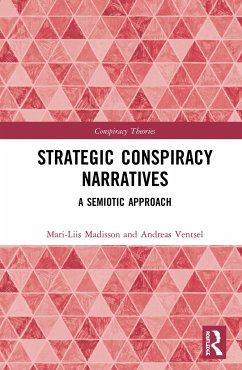 Strategic Conspiracy Narratives - Madisson, Mari-Liis; Ventsel, Andreas