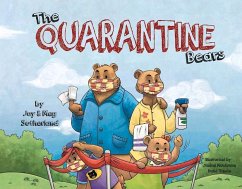 The Quarantine Bears - Sutherland, Jay; Sutherland, Meg