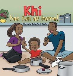 Khi Has Fun at Home - Okafor, Michelle Relerford