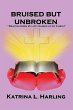 Bruised But Unbroken: Beaten Down by... - Bild 1