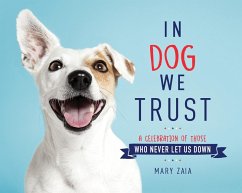 In Dog We Trust (eBook, ePUB) - Zaia, Mary