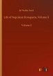 Life of Napoleon Bonaparte, Volume II - Bild 1