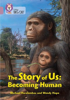 The Story of Us: Becoming Human - Haralambos, Michael; Hope, Wendy; Natural History Museum