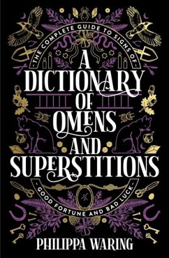 A Dictionary of Omens and Superstitions - Waring, Philippa