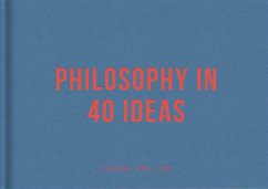 Philosophy in 40 ideas - The School of Life