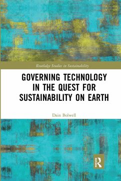 Governing Technology in the Quest for Sustainability on Earth - Bolwell, Dain